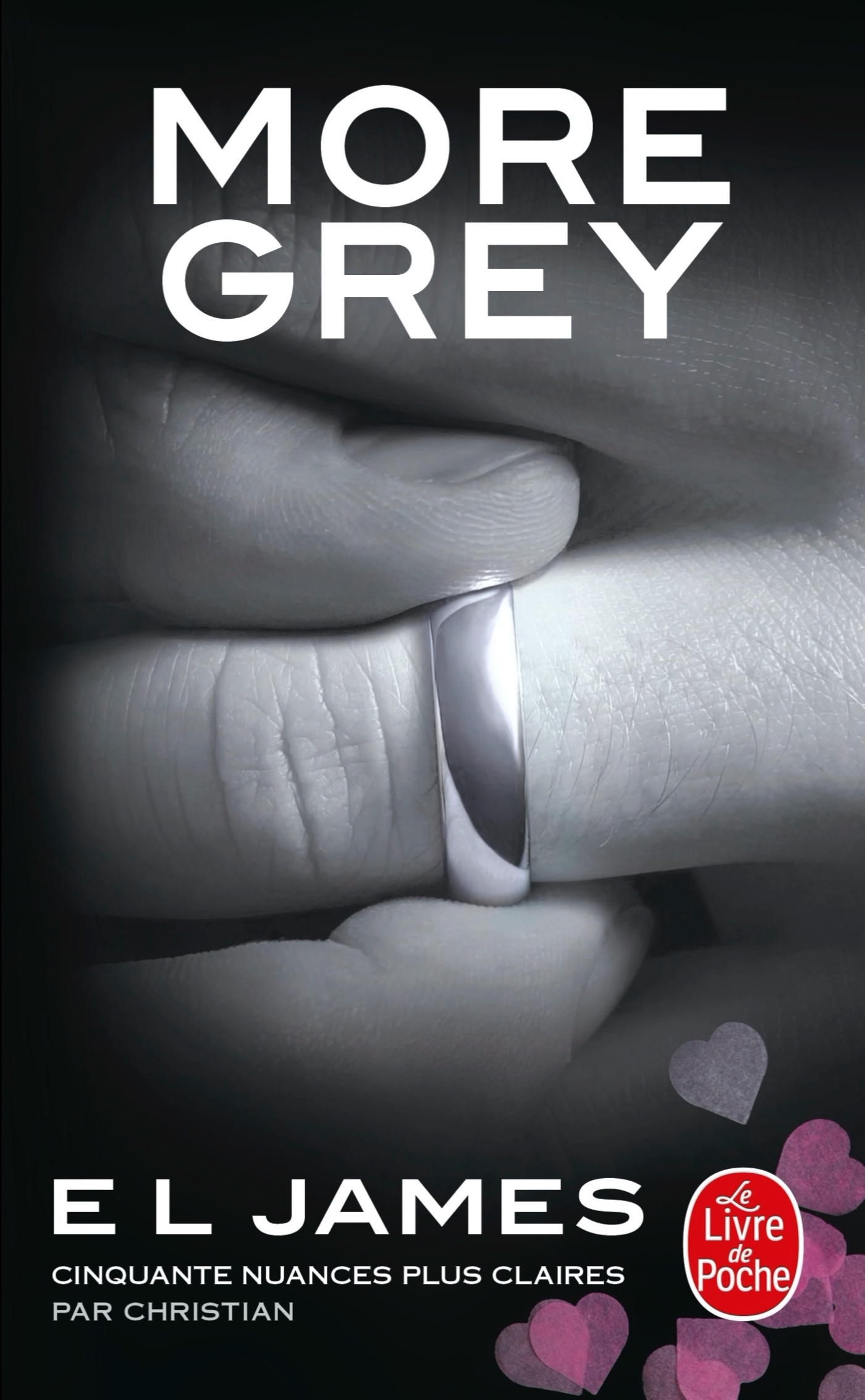 Cinquante Nuances Plus Claires Résumé MORE GREY - Hachette