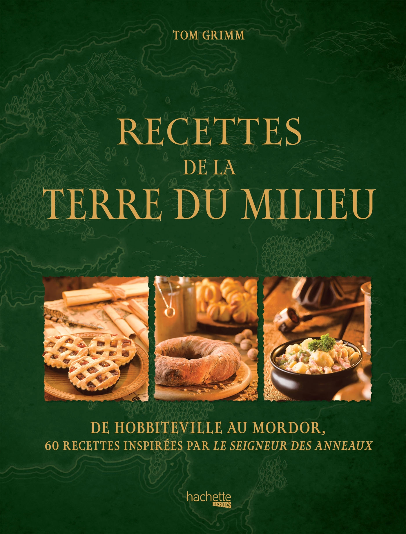 Recettes Seigneur Des Anneaux RECETTES DE LA TERRE DU MILIEU - Hachette